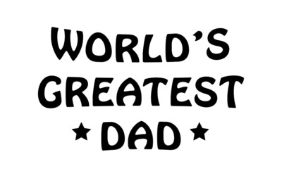 Sticker - Happy Father's Day, Typography for print or use as poster, card, flyer or T Shirt