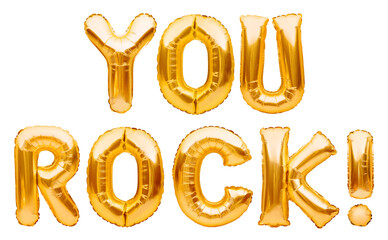 Words YOU ROCK made of golden inflatable balloons isolated on white. Motivation, slang positive affirmation words, gold balloons lettering, message you are the best