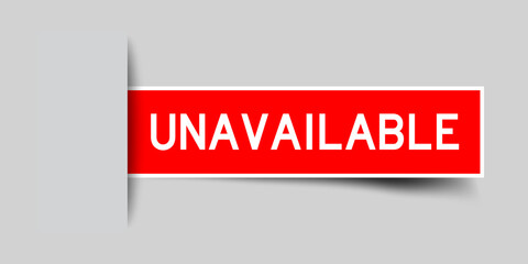 Poster - Inserted red color sticker label with word unavailable on gray background