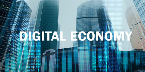 Poster - Collage of words DIGITAL ECONOMY, skyscrapers and business graphs with numbers on imaginary screen