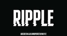 Ripple, Modern Typeface With Glitched Or Distortion Effect