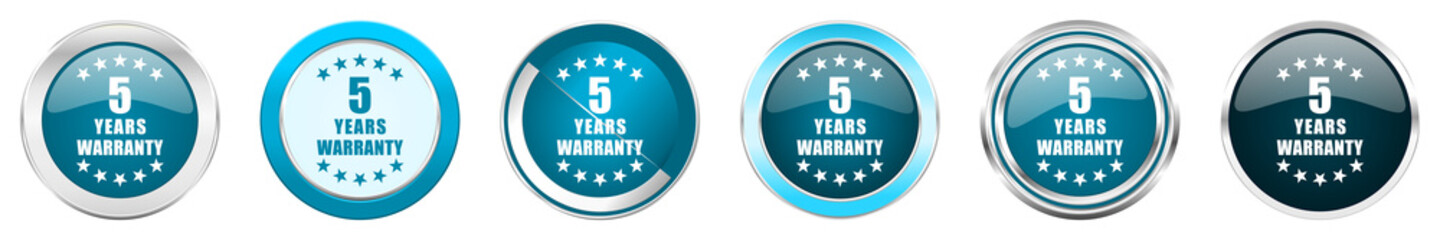 Aufkleber - Warranty guarantee 5 year silver metallic chrome border icons in 6 options, set of web blue round buttons isolated on white background