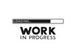 Design of work in progress message