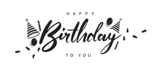 Happy Birthday Lettering Text Banner With Balloon, Hat, Candle, Confetti, Black Color. Vector Illustration.