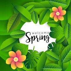 Wall Mural - Design banner with lettering design welcome spring. Card for spring season with white green tropical, leaves and flowers decoration. Vector