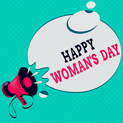 Conceptual hand writing showing Happy Woman S Day. Concept meaning to commemorate the essence of every lady around the world Megaphone with Sound Effect Round Halftone Thought Bubble