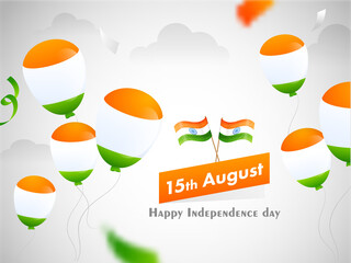 Wall Mural - 15th August Happy Independence Day Text with Indian Flags and Tricolor Balloons Decorated on Glossy Grey Background.