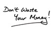 © chrisdorney - Dont Waste Your Money!