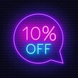 10 percent off neon sign on a dark background .