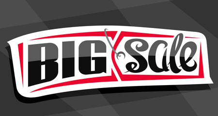 Wall Mural - Vector banner for Big Sale, white decorative pricetag for black friday or cyber monday sale with unique handwritten lettering for words big sale on grey abstract background.