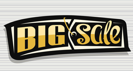 Wall Mural - Vector banner for Big Sale, dark decorative pricetag for black friday or cyber monday sale with unique handwritten lettering for words big sale on grey striped background.