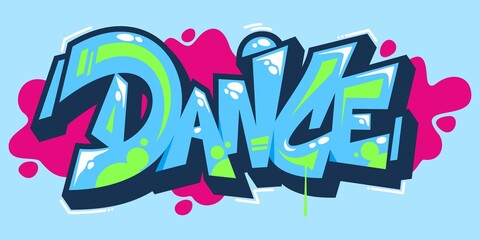 Wall Mural - Abstract Word Dance Graffiti Style Font Lettering Vector Illustration Art