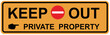© hunterpic2013 - A sign that says : KEEP OUT PRIVATE PROPERTY