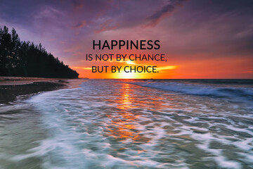 Wall Mural - Inspirational quotes - Happiness is not by chance but by choice.