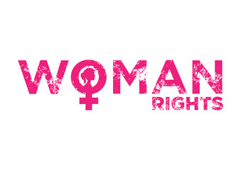 Distress font with woman rights. Concept of feminism or female movement.
