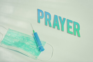 Wall Mural - Word writing text Prayer. Business photo showcasing solemn request for help or expression of thanks addressed to God Primary medical precautionary equipments for health care protection