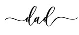 Fototapeta Młodzieżowe - Dad vector calligraphic inscription with smooth lines. Minimalistic hand lettering illustration on Happy Father's Day.