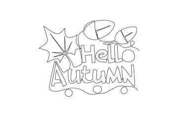 Wall Mural - single continuous line drawing of cute and fabulous typography quote - hello autumn. calligraphic de
