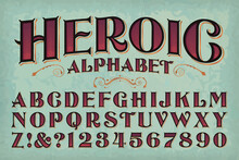 A Classic Vintage Styled Alphabet; This Font Has A Victorian, Antiquarian Book Titling Quality, Or Perhaps An Old West Or Circus Sign Vibe