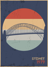 Harbour Bridge Symbol Of Sydney, 1970s Style Poster, Vintage Colors, Grunge Texture Pattern 