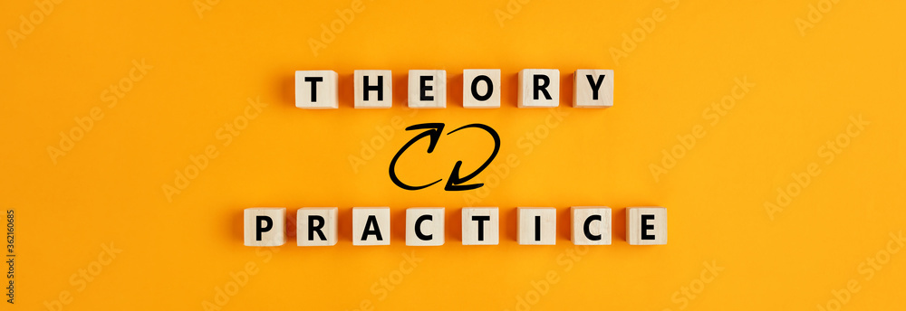 Concept of theory and practice relationship or connection. Wooden blocks with the words theory and practice. - obrazy, fototapety, plakaty 
