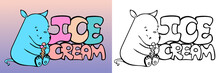 Ice Cream Lettering And Illustration In Color And Outline Isolated Versions. Cute Hippo Character Holding Bubble Gum Ice Cream Cone Plus Letters In Sweet Paster Colors