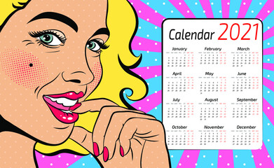 Wall Mural - A calendar for 2021 in the style of pop art with a sexy  woman with squinted eyes and open mouth. Vector background in comic style retro pop art.