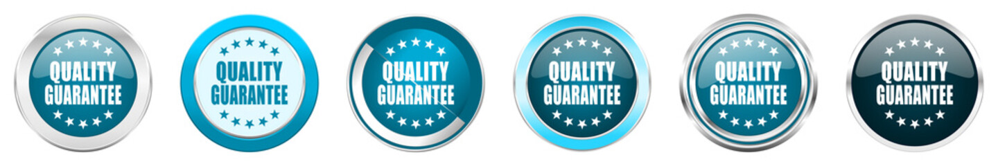Poster - Quality guarantee silver metallic chrome border icons in 6 options, set of web blue round buttons isolated on white background