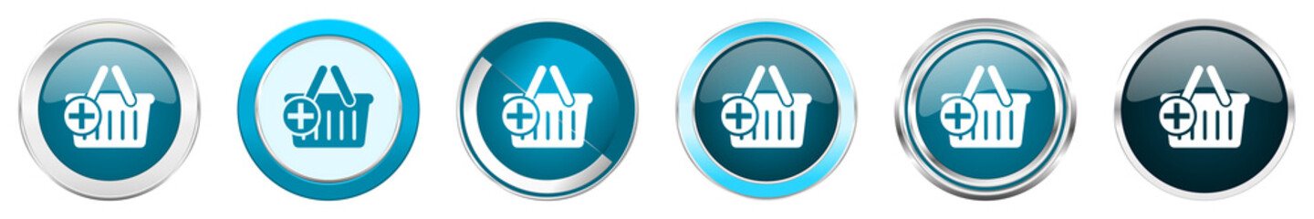 Poster - Cart silver metallic chrome border icons in 6 options, set of web blue round buttons isolated on white background