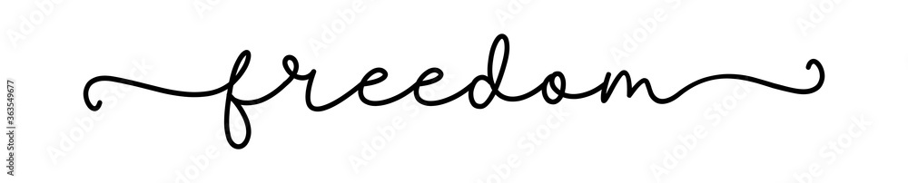 FREEDOM. Inspiration typography script quote freedom. Continuous line text, word. Hand drawn minimalist motivation slogan - freedom. Lettering vector illustration for poster, card, t-shirt, tee.