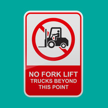 No Fork Lift Trucks Beyond This Point Sign Vector Illustration.