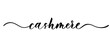 © ku4erashka - Cashemere - vector calligraphic inscription with smooth lines for shop fabric and knitting, logo, textile.