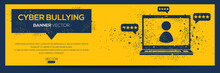 Creative (Cyber Bullying) Banner Word With Icon ,Vector Illustration.	
