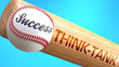 Success in life depends on think tank - pictured as word think tank on a bat, to show that think tank is crucial for successful business or life., 3d illustration
