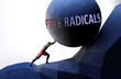 Free radicals as a problem that makes life harder - symbolized by a person pushing weight with word Free radicals to show that Free radicals can be a burden that is hard to carry, 3d illustration