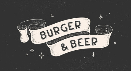 Burger and Beer. Vintage ribbon with text Burger Beer. Black white vintage banner with ribbon, graphic design. Old school hand-drawn element for cafe, bar, restaurant, food menu. Vector Illustration