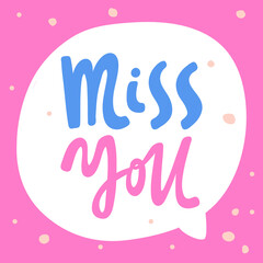 Miss you in sketch style. Invitation Vector design. Typographic banner. Greeting card. Text message. Pink background.