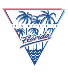 It' better in Florida slogan graphic, with vector palm trees. For t-shirt print and other uses.