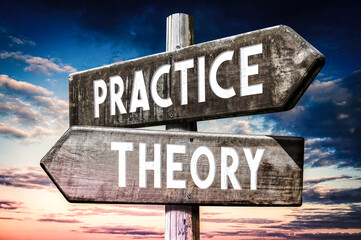 Canvas Print - Theory, practice - wooden signpost, roadsign with two arrows