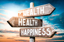 Wealth, Health, Happiness - Wooden Signpost, Roadsign With Three Arrows