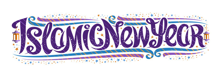 Wall Mural - Vector title for Islamic New Year, greeting card with unique calligraphic lettering for purple words islamic new year, old lams, decorative confetti and stars, swirly flourishes on white background.