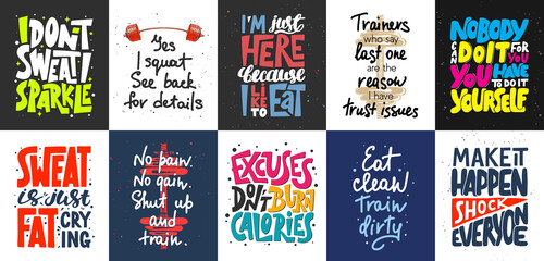 Wall Mural - Set of 10 motivational and inspirational lettering posters, decoration, prints, t-shirt design for sport, gym or fitness. Hand drawn typography. Handwritten lettering. Modern ink brush calligraphy.