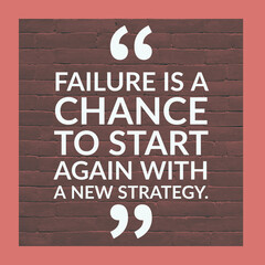 Wall Mural - Failure is a chance to start again, 
English Motivational Quote with border and bricks at the background