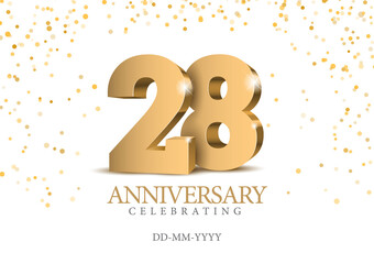 Wall Mural - Anniversary 28. gold 3d numbers. Poster template for Celebrating 28th anniversary event party. Vector illustration