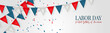 © Natalie Adams - Labor Day banner or header. USA national federal holiday design. American flag colors blue and red bunting. Realistic vector illustration.