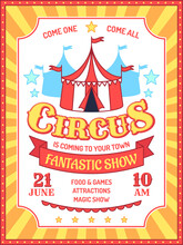 Circus Poster. Fun Fair Event Invitation, Carnival Performances Announcement, Circus Tent And Ad Text Retro Banner Vector Background. Marquee With Fantastic Magic Show, Attractions, Food And Games