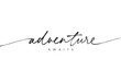 © Anastasiia Hevko - Adventure awaits ink brush vector lettering. Optimist phrase, hipster saying handwritten modern brush calligraphy. Greeting card, postcard, t shirt decorative print. Tourism slogan, lifestyle motto.