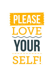 Wall Mural - Please, Love Yourself. Inspirational and motivational typography quote for your designs: t-shirts, bags, posters, invitations, cards, etc.