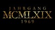 Jahrgang MCMLXIX 1969 Römisch (Vintage Gold)