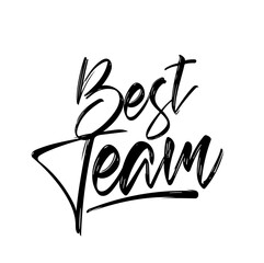 Wall Mural - calligraphic lettering of best team. t-shirt print design.